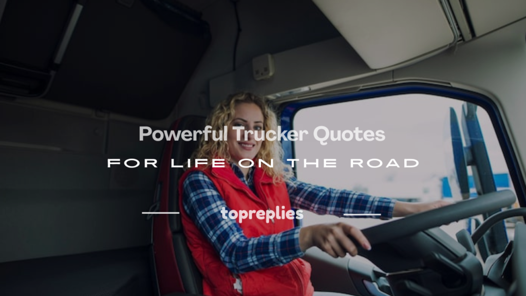 trucker quotes