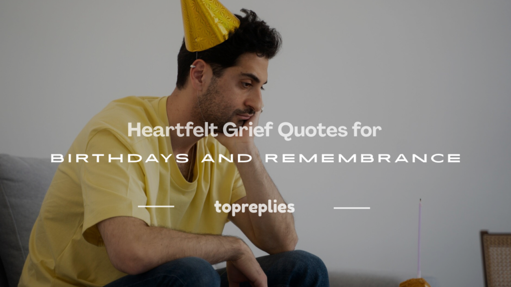 grief quotes birthday