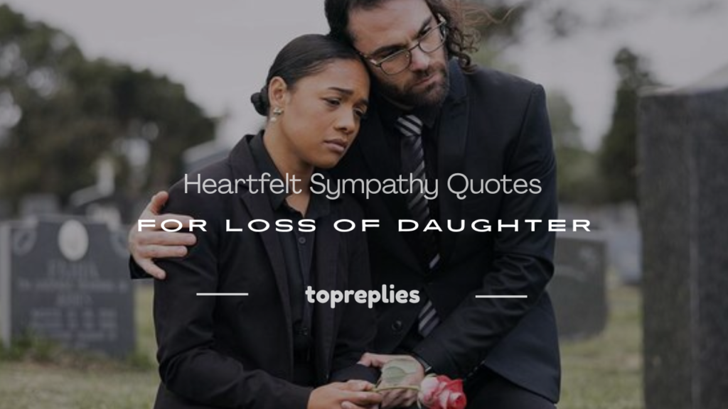 sympathy quotes for loss of daughter