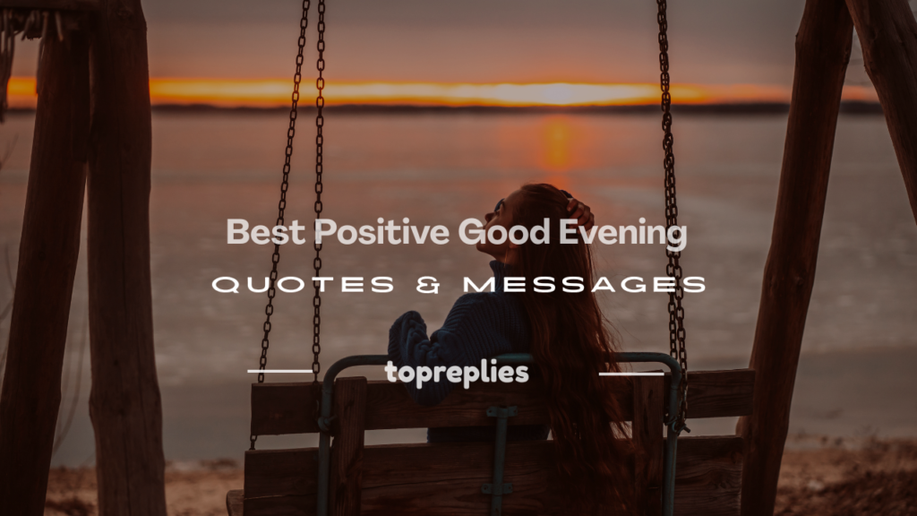 good evening quotes positive