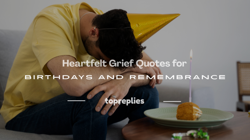 grief quotes birthday