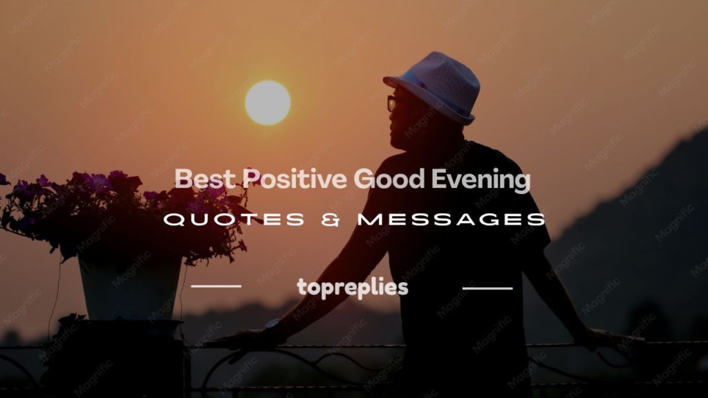 good evening quotes positive