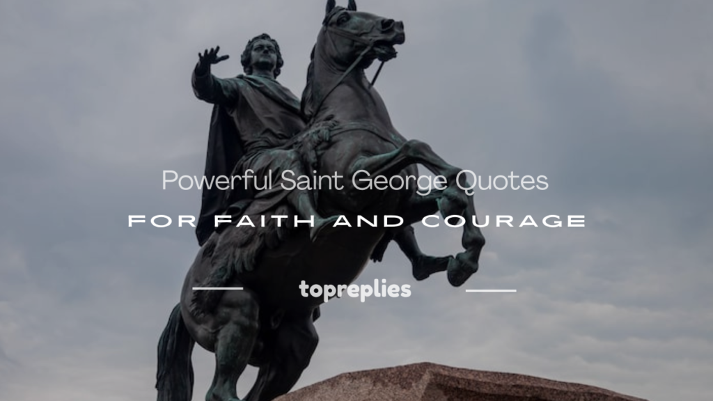 saint george quotes