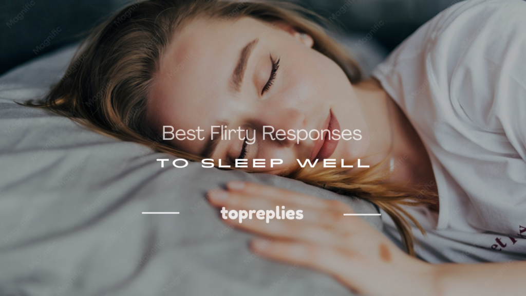 sleep well response flirty