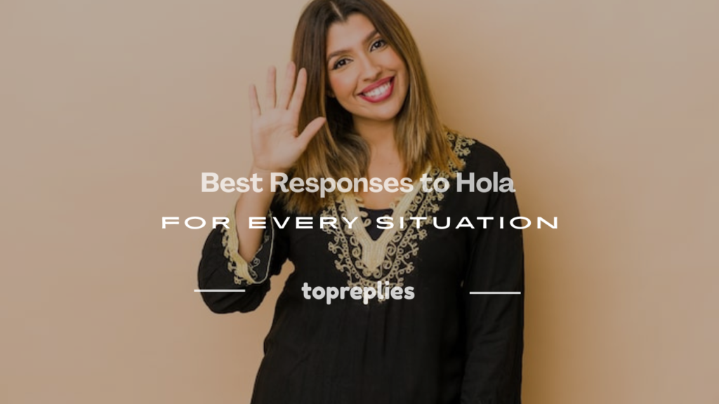 responses to hola