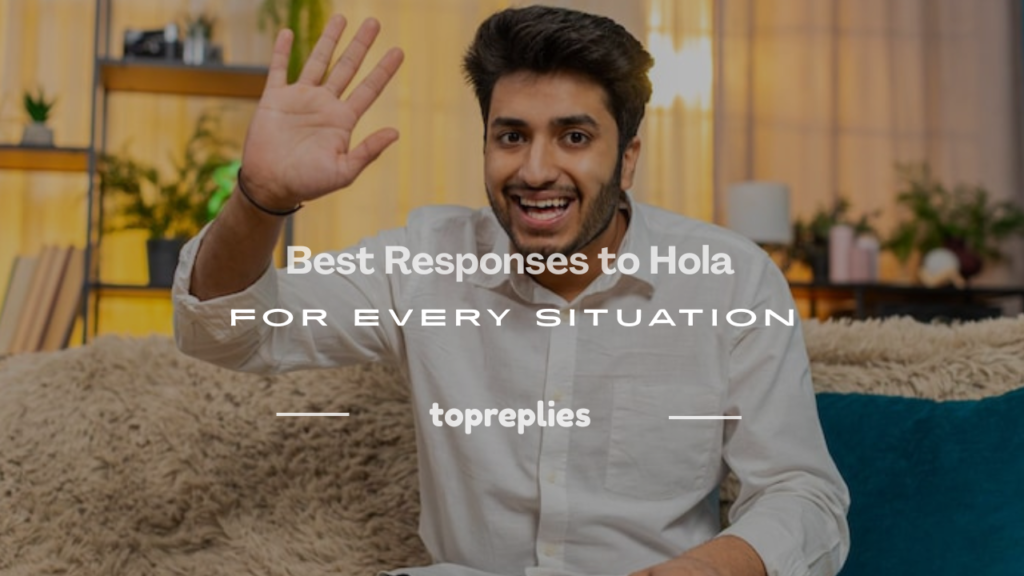 responses to hola