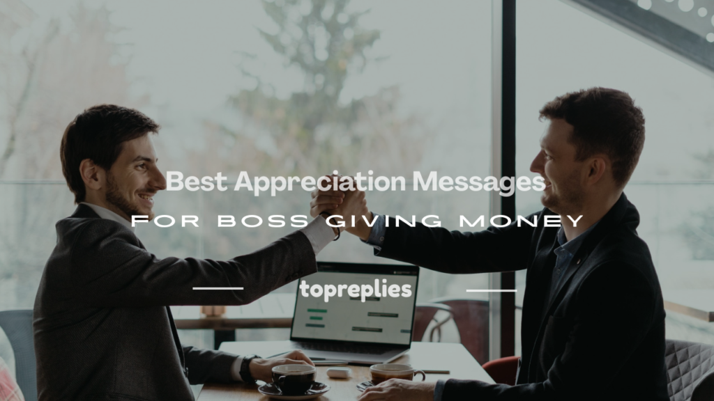 appreciation messages to my boss for giving me