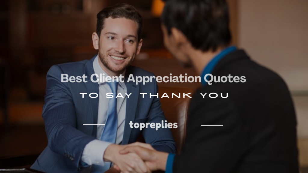 client appreciation quotes