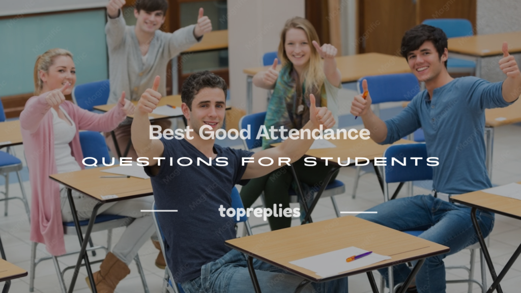 good attendance questions