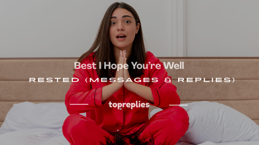 i hope you're well rested