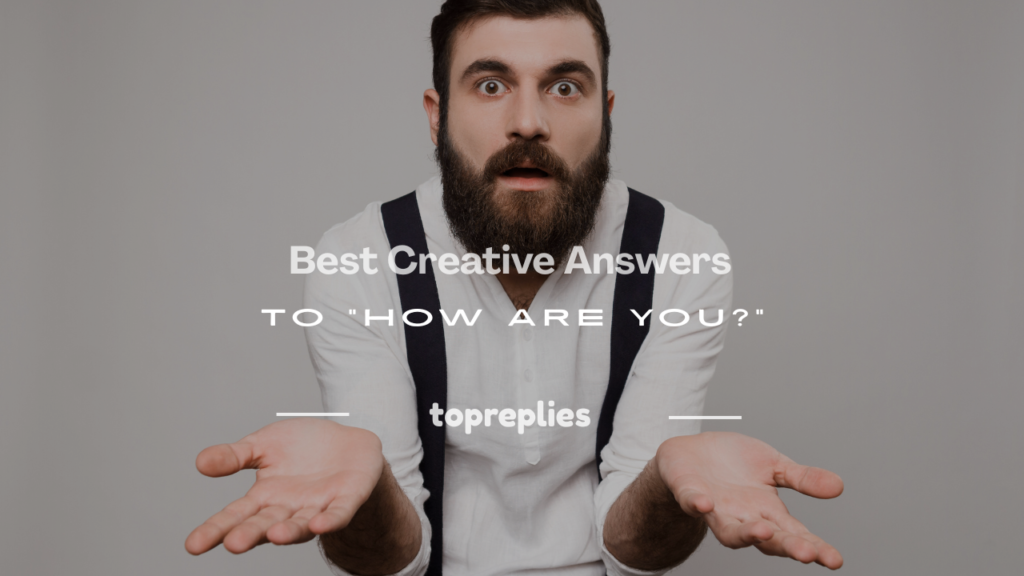 how are you answer in creative way