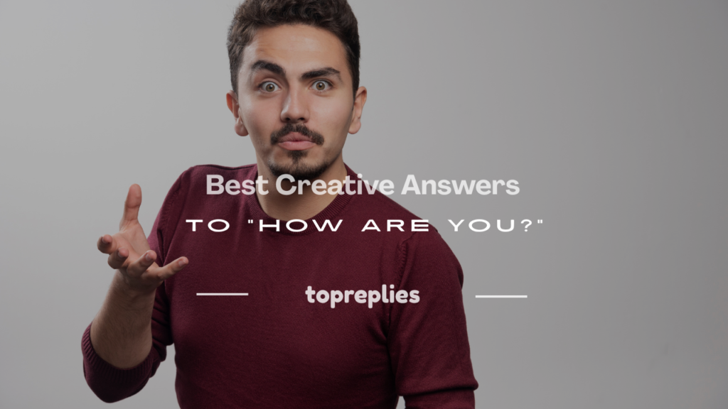 how are you answer in creative way
