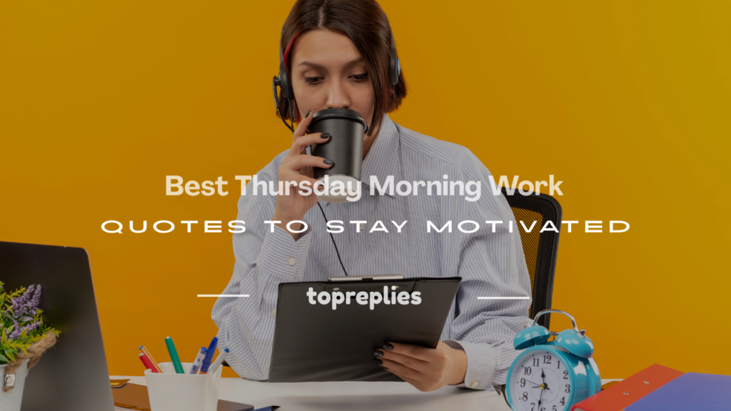 thursday morning work quotes