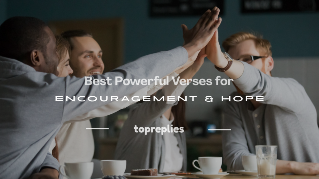 best verses for encouragement