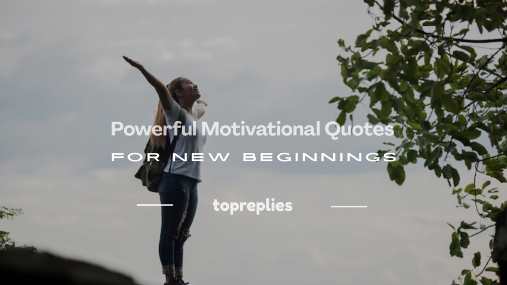 motivational quotes for new beginnings
