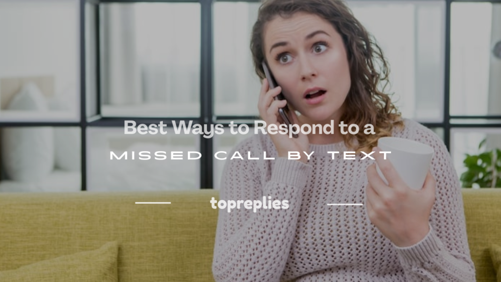 how to respond to a missed call by text