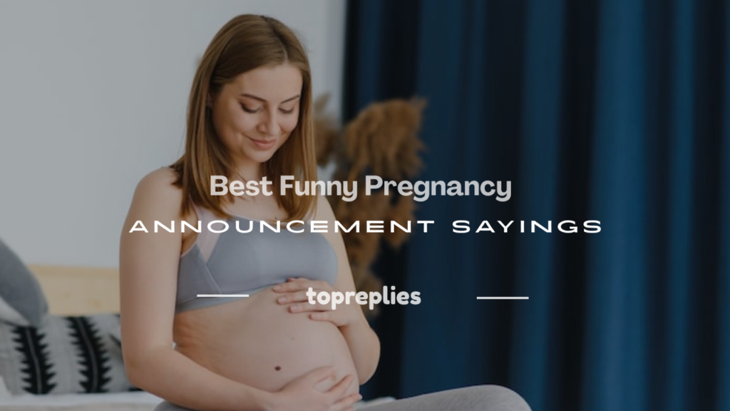 pregnancy announcement sayings funny