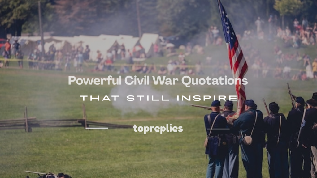 civil war quotations