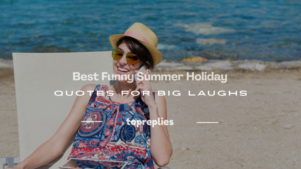 funny summer holiday quotes