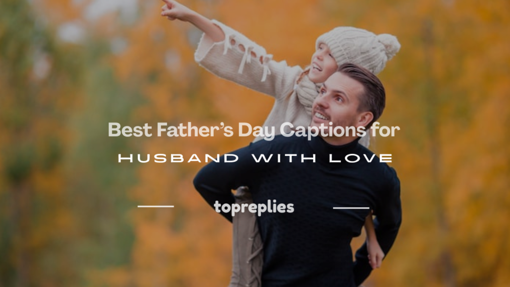 father's day caption for husband
