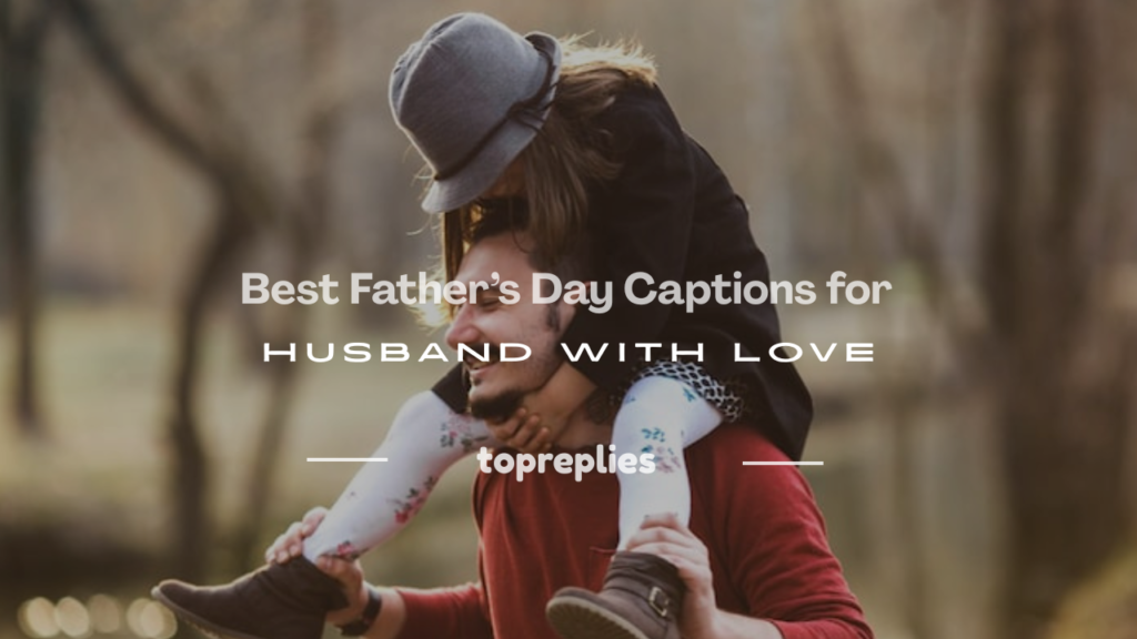 father's day caption for husband