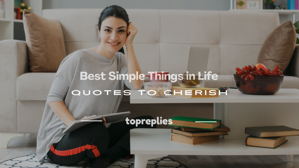 simple things in life quotes